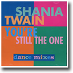 You're Still The One: Dance Remixes